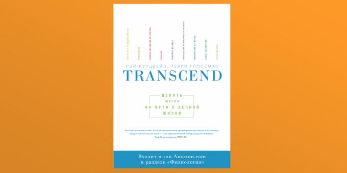 Transcend, Raymond Kurzweil and Terry Grossman