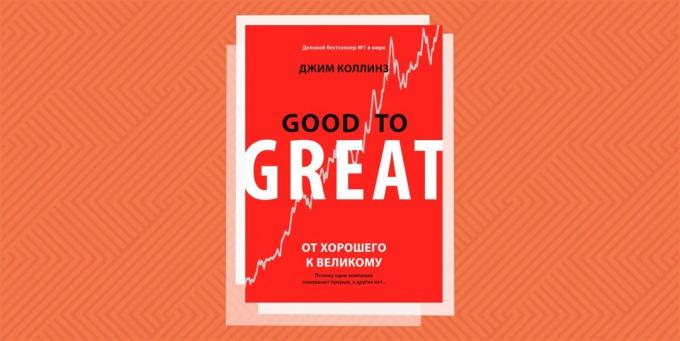 "From good to great. Why Some Companies Make the Leap and Others Do not "by Jim Collins