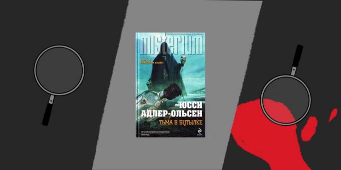 Book in the genre of detective "Darkness in a bottle", Jussi Adler-Olsen