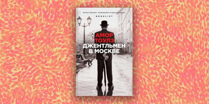 Modern Prose: "The gentleman in Moscow," Amor Toulz