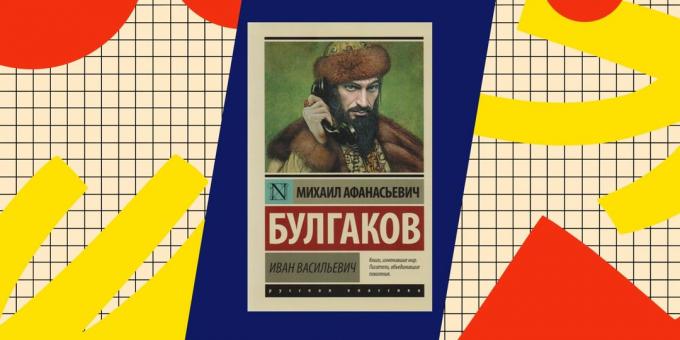 Best Books about popadantsev: "Ivan," Mikhail Bulgakov