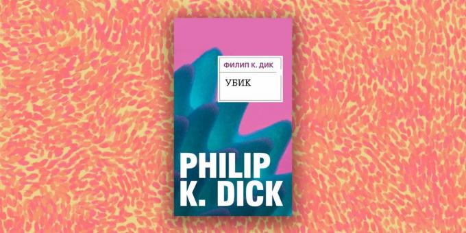 Modern Prose: "Ubik" Philip K. Dick