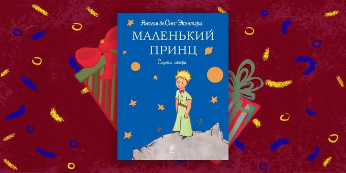 The book - the best gift, "The Little Prince" by Antoine de Saint-Exupery
