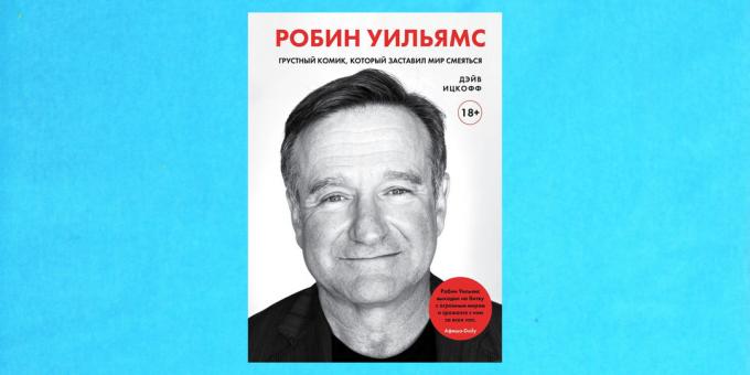 New books: "Robin Williams. Sad comedian who made the world laugh, "Dave Itskoff