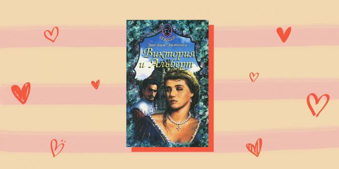 Historical romance novels: "Victoria and Albert", Evelyn Anthony
