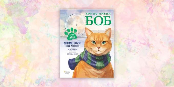 books for children: "The cat named Bob," James Bowen