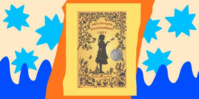 Books for children: "The Evolution of Calpurnia Tate" by Jacqueline Kelly