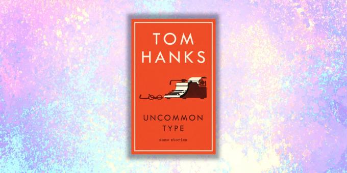 new books: "A unique instance. Stories about this and that ", Tom Hanks