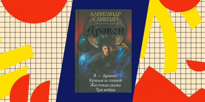 Best Books about popadantsev: "I - the dragon", Aleksandr Sapegin