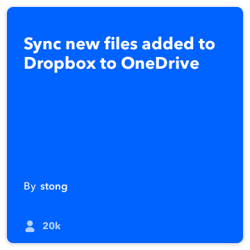 IFTTT Recipe: Sync Dropbox to OneDrive connects dropbox to onedrive